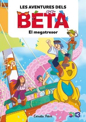 LES AVENTURES DELS BETA 4. EL MEGATRESOR | 9791387782856 | LOLA P./ANGLÉS, ALBA | Llibreria Online de Tremp