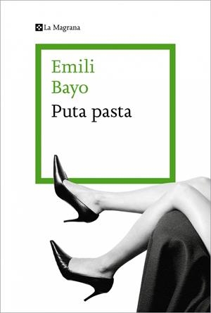 PUTA PASTA | 9788419013316 | BAYO, EMILI | Llibreria Online de Tremp