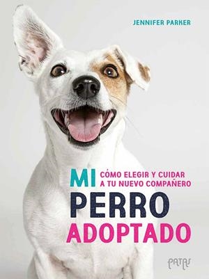MI PERRO ADOPTADO | 9788414065303 | PARKER, JENNIFER | Llibreria Online de Tremp
