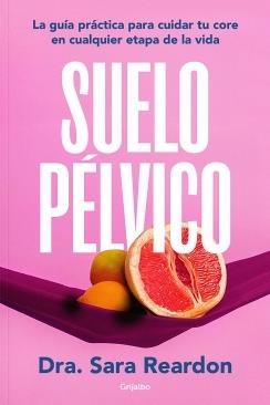 SUELO PÉLVICO | 9788425364051 | REARDON, SARA | Llibreria Online de Tremp