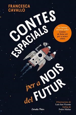 CONTES ESPACIALS PER A NOIS DEL FUTUR | 9791387782504 | CAVALLO, FRANCESCA | Llibreria Online de Tremp