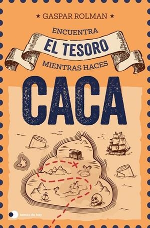 ENCUENTRA EL TESORO MIENTRAS HACES CACA (ED. ESPECIAL SORTEO) | 9791387869090 | ROLMAN, GASPAR | Llibreria Online de Tremp