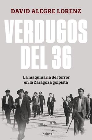 VERDUGOS DEL 36 | 9788491997948 | ALEGRE LORENZ, DAVID | Llibreria Online de Tremp