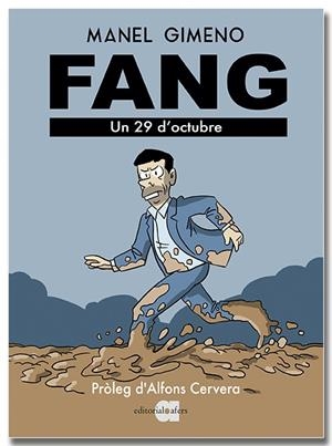 FANG. UN 29 D'OCTUBRE | 9791387680176 | GIMENO ARÁNDIGA, MANEL | Llibreria Online de Tremp