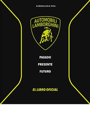 LAMBORGHINI PASADO PRESENTE FUTURO | 9791387708108 | Llibreria Online de Tremp