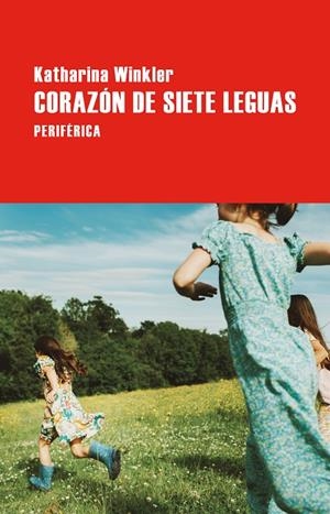 CORAZÓN DE SIETE LEGUAS | 9788410171657 | WINKLER, KATHARINA | Llibreria Online de Tremp
