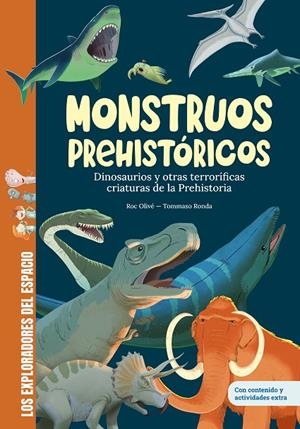 MONSTRUOS PREHISTÓRICOS | 9788413615448 | OLIVÉ, ROC | Llibreria Online de Tremp