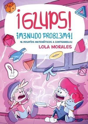 ¡GLUPS! ¡MENUDO PROBLEMA! | 9788413617824 | MORALES, LOLA | Llibreria Online de Tremp
