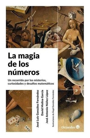 LA MAGIA DE LOS NÚMEROS | 9788410282933 | GONZÁLEZ FERNÁNDEZ, JOSÉ LUIS/MOLINA GARCÍA, DAVID/NÚÑEZ LÓPEZ, JOSÉ ANTONIO | Llibreria Online de Tremp