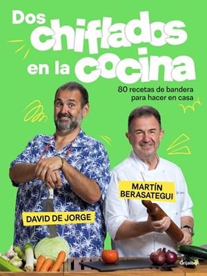 DOS CHIFLADOS EN LA COCINA | 9788425364280 | BERASATEGUI, MARTÍN/DE JORGE, DAVID | Llibreria Online de Tremp