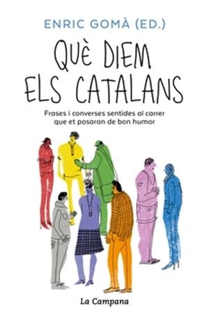 QUÈ DIEM ELS CATALANS | 9791387564001 | GOMÀ, ENRIC | Llibreria Online de Tremp