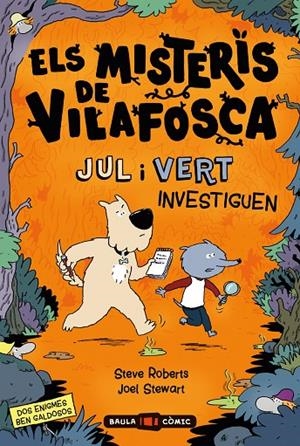 ELS MISTERIS DE VILAFOSCA. JUL I VERT INVESTIGUEN | 9788447955091 | ROBERTS, STEVE/STEWART, JOEL | Llibreria Online de Tremp