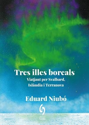 TRES ILLES BOREALS | 9788412980684 | NIUBÓ, EDUARD | Llibreria Online de Tremp