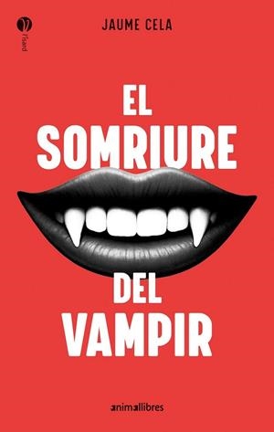 EL SOMRIURE DEL VAMPIR | 9788410302211 | JAUME CELA | Llibreria Online de Tremp