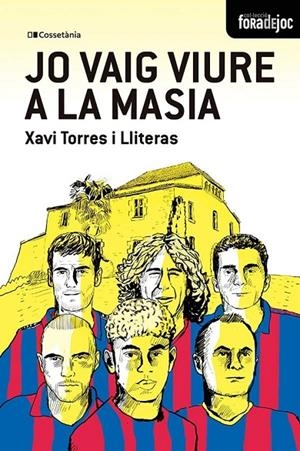 JO VAIG VIURE A LA MASIA | 9788413565378 | TORRES I LLITERAS, XAVIER | Llibreria Online de Tremp