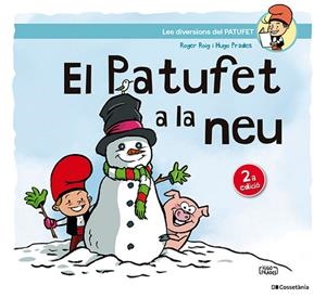 EL PATUFET A LA NEU | 9788413565231 | ROIG CÉSAR, ROGER | Llibreria Online de Tremp