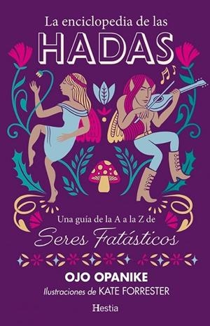 LA ENCICLOPEDIA DE LAS HADAS | 9791387852085 | OJO OPANIKE KATE FORRESTER | Llibreria Online de Tremp