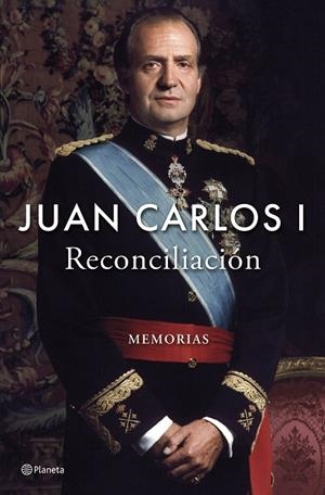 RECONCILIACIÓN | 9788408296225 | JUAN CARLOS I | Llibreria Online de Tremp