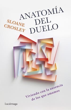 ANATOMÍA DEL DUELO | 9791387667160 | CROSLEY, SLOANE | Llibreria Online de Tremp