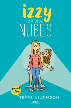 IZZY ESTÁ EN LAS NUBES (EMMIE & SUS AMIGOS 2) | 9791387741518 | LIBENSON, TERRI | Llibreria Online de Tremp