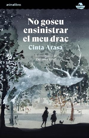 NO GOSEU ENSINISTRAR EL MEU DRAC | 9791387847029 | CINTA ARASA | Llibreria Online de Tremp