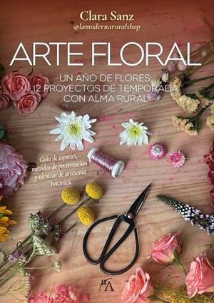 ARTE FLORAL | 9788410354623 | CLARA SANZ PASCUAL | Llibreria Online de Tremp