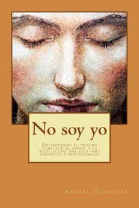 NO SOY YO | 9788469759684 | GONZALEZ, ANABEL | Llibreria Online de Tremp