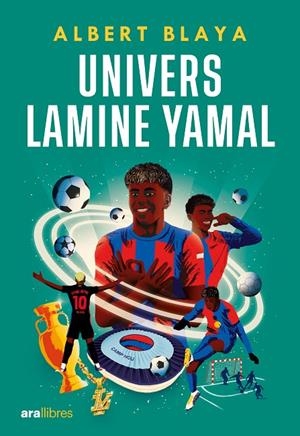 UNIVERS LAMINE YAMAL | 9788411731843 | BLAYA SENSAT, ALBERT | Llibreria Online de Tremp