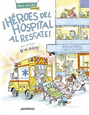 ¡HÉROES DEL HOSPITAL AL RESCATE! | 9788426149572 | ALLEY, R. W. | Llibreria Online de Tremp