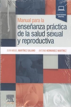 MANUAL PARA LA ENSEÑANZA PRÁCTICA DE LA SALUD SEXUAL Y REPRODUCTIVA | 9788413823058 | HERNÁNDEZ MARTÍNEZ, ANTONIO