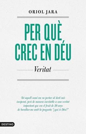 PER QUÈ CREC EN DÉU | 9788419734136 | JARA, ORIOL | Llibreria Online de Tremp