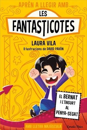 APRÈN A LLEGIR AMB LES FANTASTICOTES 14. EL BERNAT I L'ENSURT AL PENYA-SEGAT | 9791387903190 | LAURA VILA | Llibreria Online de Tremp