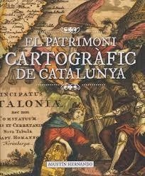 EL PATRIMONI CARTOGRÀFIC DE CATALUNYA | 9791387658281 | HERNANDO, AGUSTIN | Llibreria Online de Tremp