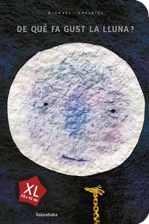 DE QUE FA GUST LA LLUNA? XL | 9788413433172 | GREJNIEC, MICHAEL | Llibreria Online de Tremp