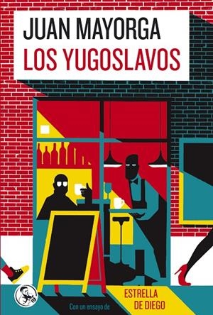 LOS YUGOSLAVOS | 9788418782770 | MAYORGA, JUAN | Llibreria Online de Tremp