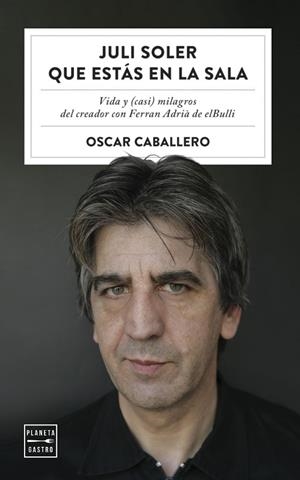 JULI SOLER QUE ESTÁS EN LA SALA | 9788408254577 | CABALLERO, OSCAR | Llibreria Online de Tremp
