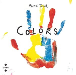 COLORS (CARTRÓ) | 9788466157285 | TULLET, HERVÉ | Llibreria Online de Tremp