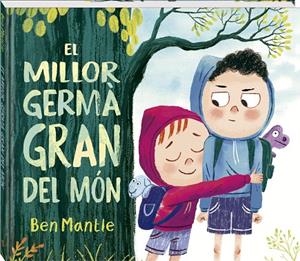 EL MILLOR GERMÀ GRAN DEL MÓN | 9788419913869 | MANTLE, BEN | Llibreria Online de Tremp