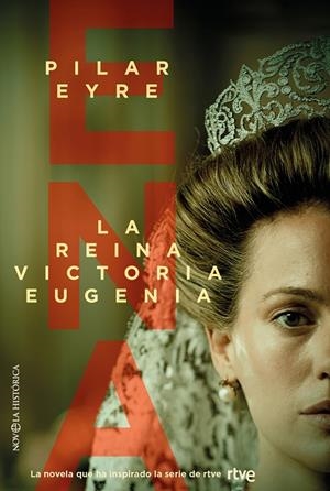 ENA, LA REINA VICTORIA EUGENIA | 9788413849447 | EYRE, PILAR | Llibreria Online de Tremp