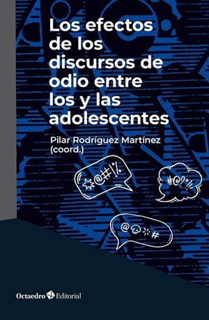 LOS EFECTOS DE LOS DISCURSOS DE ODIO ENTRE LOS Y LAS ADOLESCENTES | 9788410791589 | Llibreria Online de Tremp