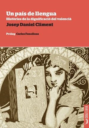 UN PAÍS DE LLENGUA. HISTÒRIES DE LA DIGNIFICACIÓ DEL VALENCIÀ | 9788412971293 | CLIMENT, JOSEP DANIEL | Llibreria Online de Tremp