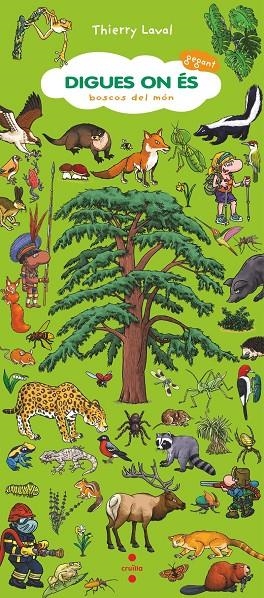 DIGUES ON ÉS GEGANT. BOSCOS DEL MÓN | 9788466157889 | LAVAL, THIERRY | Llibreria Online de Tremp