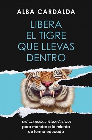 LIBERA EL TIGRE QUE LLEVAS DENTRO | 9788419820761 | CARDALDA, ALBA | Llibreria Online de Tremp