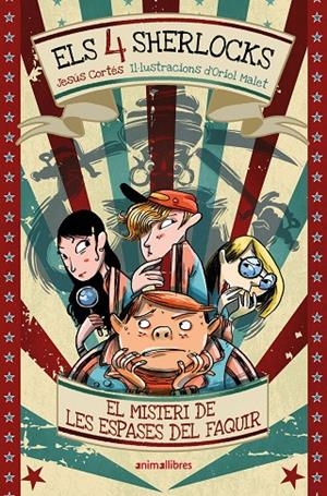 ELS 4 SHERLOCKS 2. EL MISTERI DE LES ESPASES DEL FAQUIR | 9791387847258 | JESÚS CORTÉS