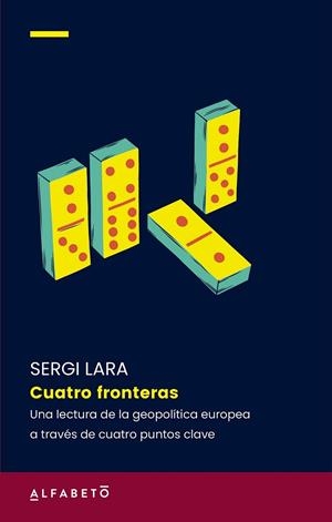 CUATRO FRONTERAS | 9788417951665 | LARA, SERGI | Llibreria Online de Tremp
