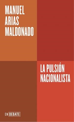 LA PULSIÓN NACIONALISTA (SERIE ENDEBATE) | 9788410433717 | ARIAS MALDONADO, MANUEL | Llibreria Online de Tremp