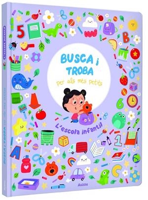 L'ESCOLA INFANTIL. BUSCA I TROBA PER ALS MÉS PETITS | 9791039576314 | HAMMOND, RUTH | Llibreria Online de Tremp