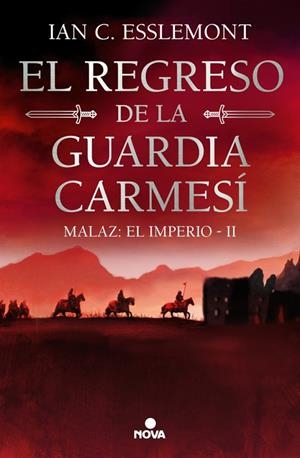 EL REGRESO DE LA GUARDIA CARMESÍ (MALAZ: EL IMPERIO 2) | 9788419260628 | ESSLEMONT, IAN C. | Llibreria Online de Tremp
