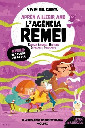 MISSIÓ: UNA PUDOR QUE FA POR (APRÈN A LLEGIR AMB L'AGÈNCIA REMEI 5) | 9788427251786 | VIVIM DEL CUENTU | Llibreria Online de Tremp