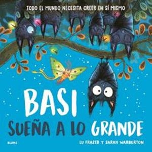 BASI SUEÑA A LO GRANDE | 9791387881122 | FRASER, LU/WARBURTON, SARAH | Llibreria Online de Tremp